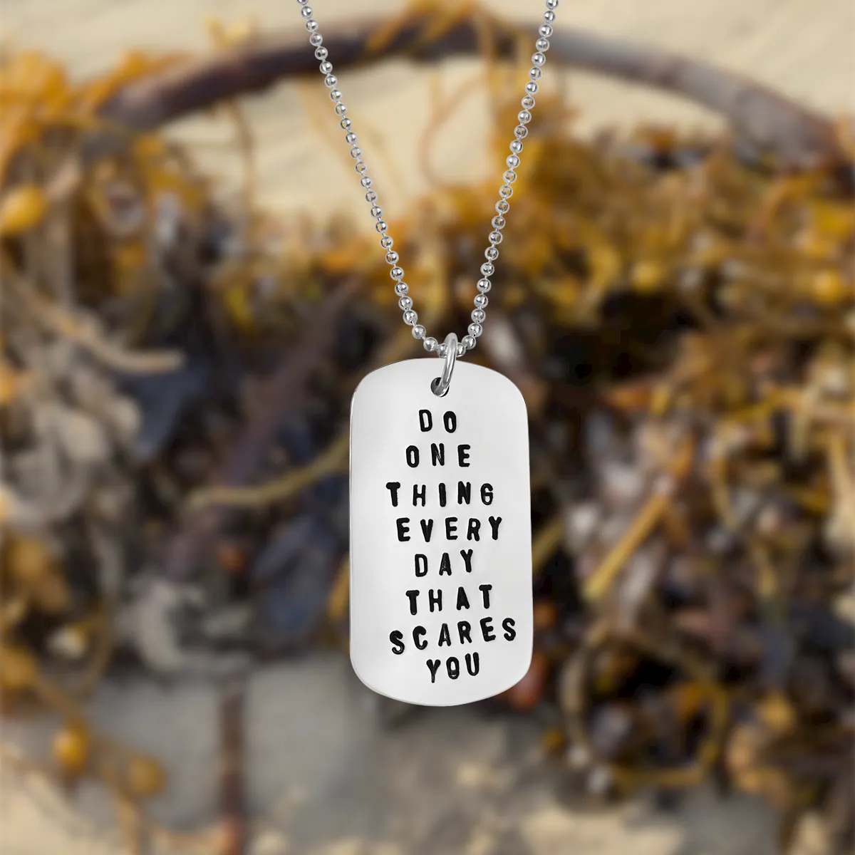 Do One Thing Every Day That Scares You Necklace